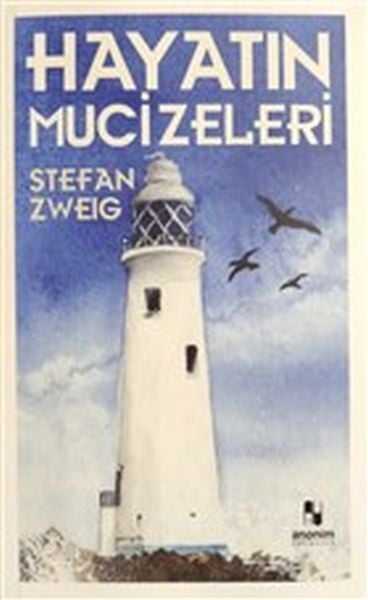 Hayatın Mucizeleri STEFAN ZWEİG