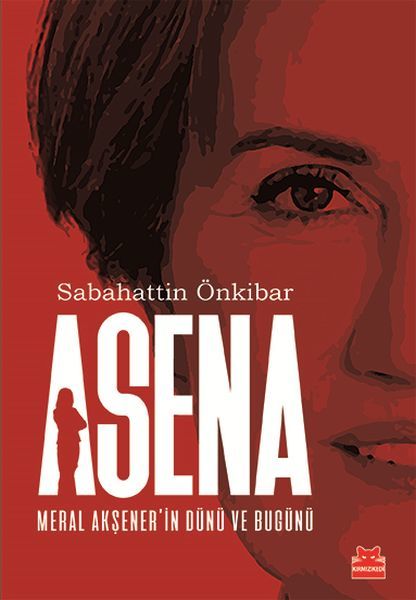 Asena SABAHATTİN ÖNKİBAR