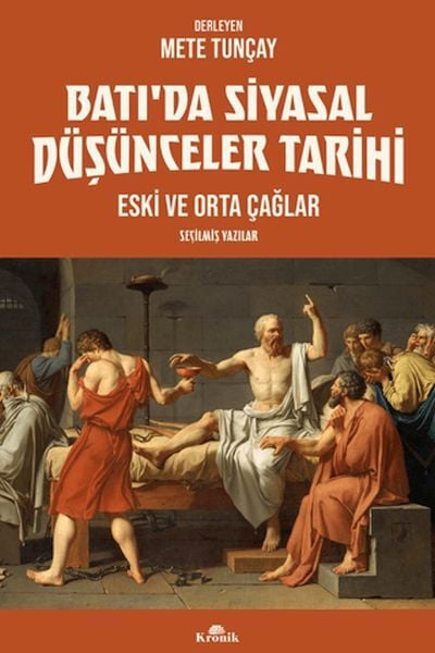 Batıda Siyasal Düşünceler Tarihi 1 Eski ve Orta Çağlar METE TUNÇAY