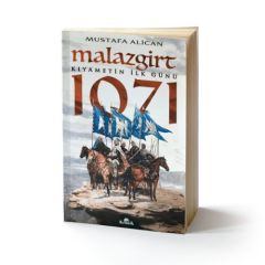Malazgirt 1071 MUSTAFA ALİCAN