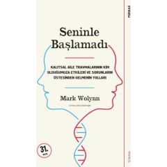 Seninle Başlamadı MARK WOLYNN