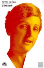 Yürümek Bütün Eserleri 2 SEVGİ SOYSAL