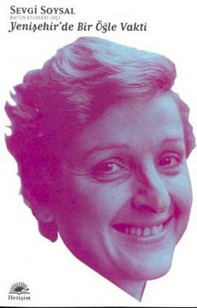 Yenişehir'de Bir Öğle Vakti Bütün Eserleri 3 SEVGİ SOYSAL