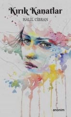 Kırık Kanatlar HALİL CİBRAN