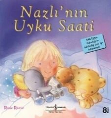 İlk Okuma Kitaplarım Nazlının Uyku Saati  ROSIE REEVE