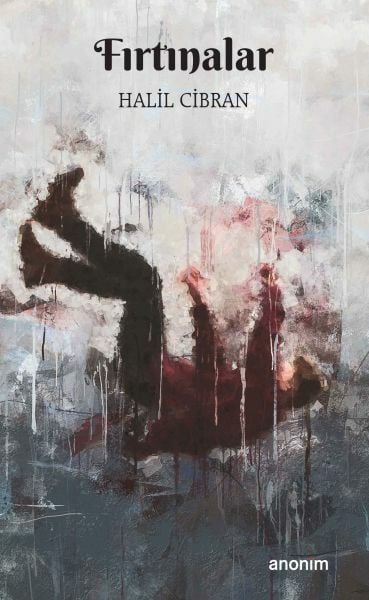 Fırtınalar HALİL CİBRAN