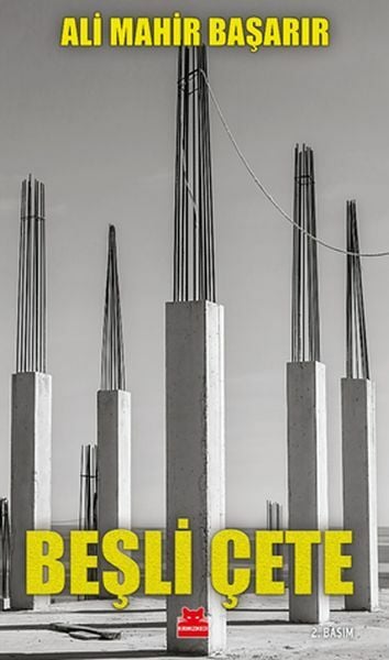 Beşli Çete ALİ MAHİR BAŞARIR