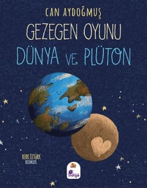 Gezegen Oyunu Dünya ve Plüton CAN AYDOĞMUŞ