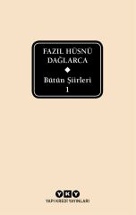 Bütün Şiirleri FAZIL HÜSNÜ DAĞLARCA