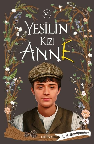 Yeşilin Kızı Anne 6 Ciltli L. M. MONTGOMERY