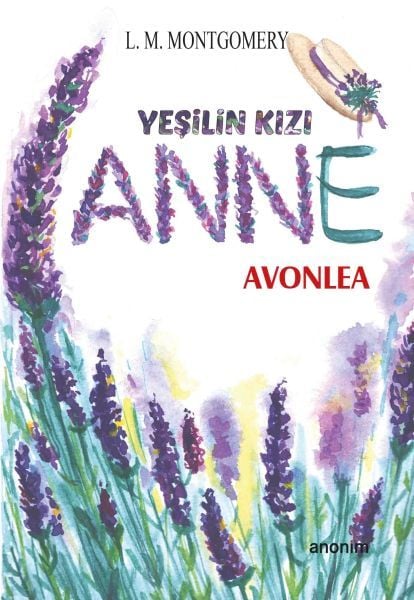Yeşilin Kızı Anne Avonlea L.M.MONTGOMERY