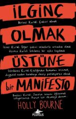 İlginç Olmak Üstüne Bir Manifesto HOLLY BOURNE