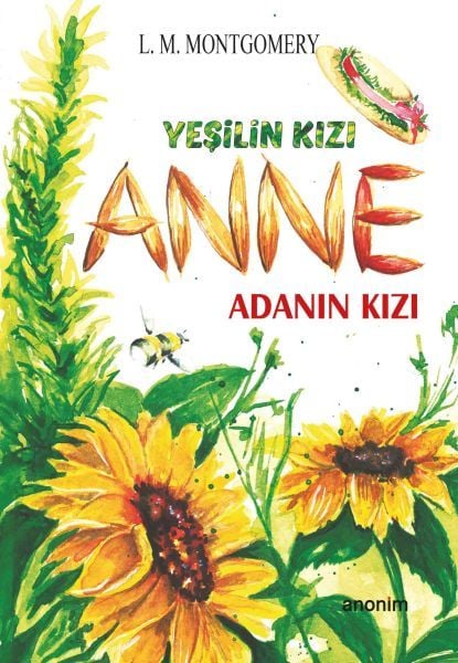 Yeşilin Kızı Anne Adanın Kızı L.M.MONTGOMERY
