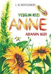 Yeşilin Kızı Anne Adanın Kızı L.M.MONTGOMERY