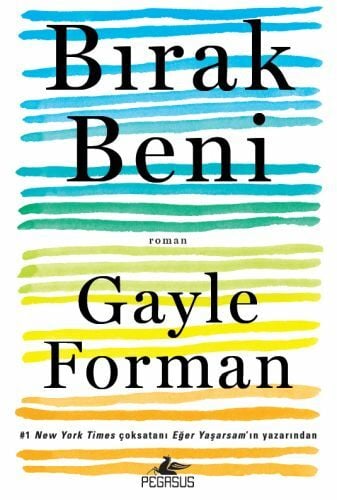 Bırak Beni GAYLE FORMAN