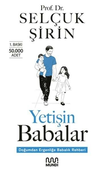 Yetişin Babalar SELÇUK ŞİRİN