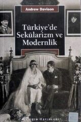 Türkiye'de Sekülarizm ve Modernlik ANDREW DAVİSON