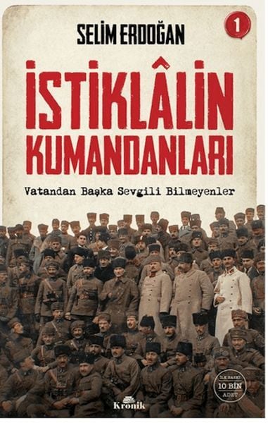 İstiklalin Kumandanları 1 SELİM ERDOĞAN