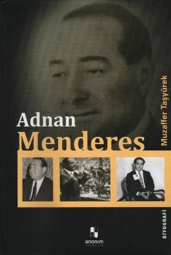 Adnan Menderes MUZAFFER TAŞYÜREK