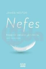 Nefes: Kayıp Bir Sanatın Yeni Bilimi JAMES NESTOR