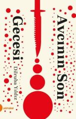 Avcının Son Gecesi DiLRUBA YILDIZ