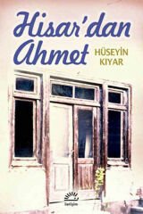 Hisar'dan Ahmet HÜSEYİN KIYAR