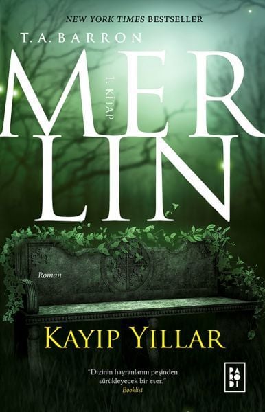 Merlin Kayıp Yıllar 1. Kitap T. A. BARRON