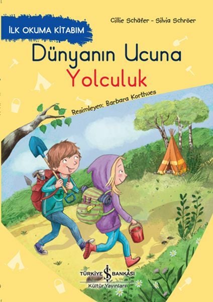 İlk Okuma Kitaplarım Dünyanın Ucuna Yolculuk  CILLIE SCHÄFER - SILVIA SCHRÖER