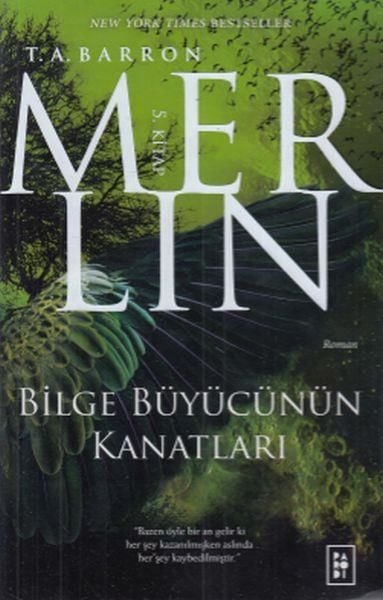 Merlin Bilge Büyücünün Kanatları 5. Kitap T. A. BARRON