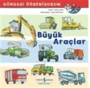 Dünyayı Öğreniyorum Büyük Araçlar FRANK LITTEK