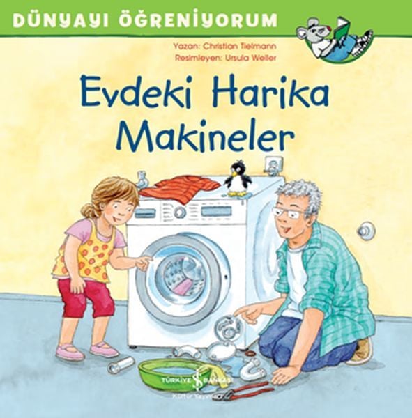 Dünyayı Öğreniyorum Evdeki Harika Makineler CHRISTIAN TIELMANN