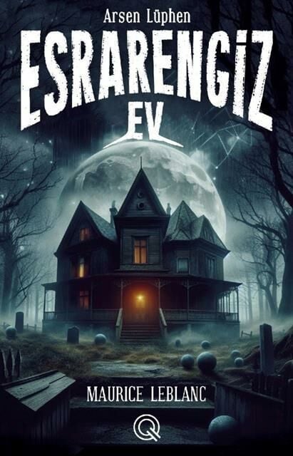 Esrarengiz Ev Arsen Lüphen CİLTLİ