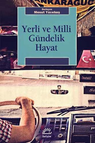 Yerli ve Milli Gündelik Hayat MESUT YÜCEBAŞ