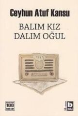 Balım Kız Dalım Oğul CEYHUN ATUF KANSU