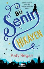 Bu Senin Hikayen KATY REGAN