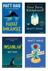 Matt Haig Roman Seti 4 Kitap (Hayat İmkansız + Gece Yarısı Kütüphanesi + İnsanlar + Zamanı Durdurmanın Yolları)
