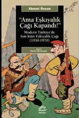 Ama Eşkıyalık Çağı Kapandı AHMET ÖZCAN