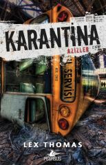 Karantina Azizler 2. Kitap LEX THOMAS