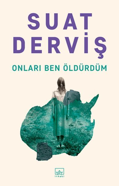 Onları Ben Öldürdüm SUAT DERVİŞ