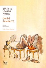 On İki Sandalye İLYA İLF, YEVGENİ PETROV