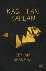 Kağıttan Kaplan CEYHAN USANMAZ