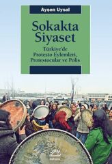 Sokakta Siyaset AYŞEN UYSAL