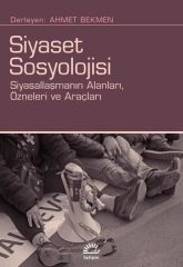 Siyaset Sosyolojisi AHMET BEKMEN