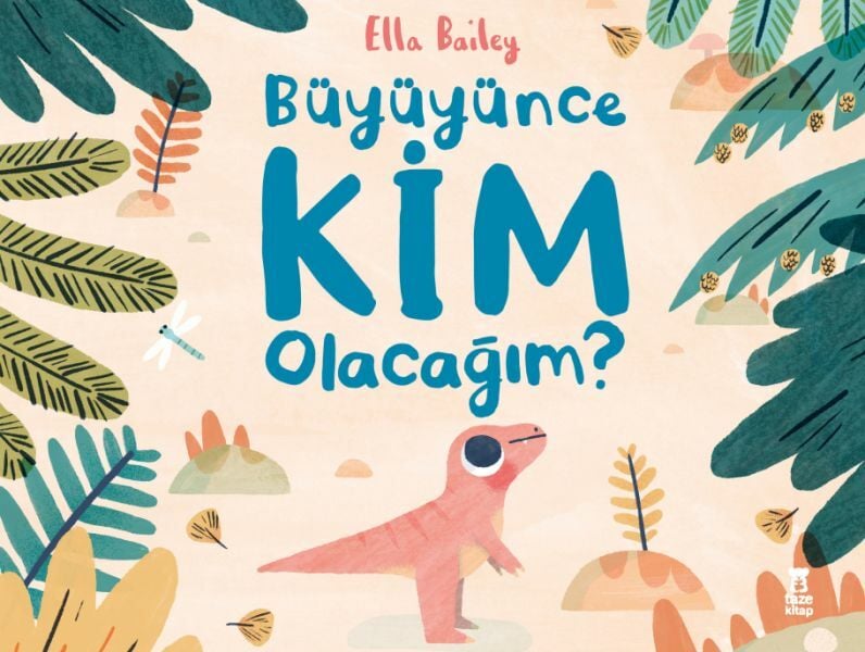 Büyüyünce Kim Olacağım ELLA BAİLEY