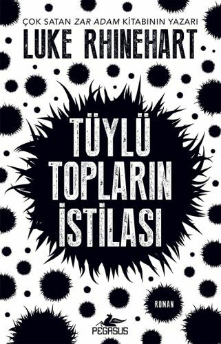 Tüylü Topların İstilası LUKE RHİNEHART