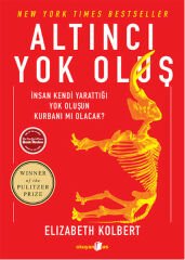 Altıncı Yok Oluş ELİZABETH KOLBERT