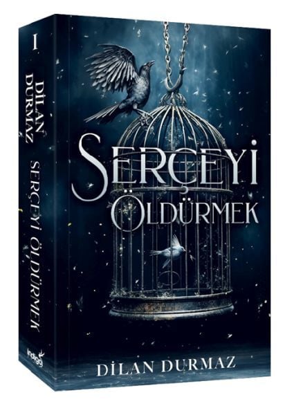 Serçeyi Öldürmek DİLAN DURMAZ