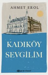 Kadıköy Sevgilim AHMET EROL