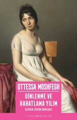 Dinlenme ve Rahatlama Yılım OTTESSA MOSHFEGH