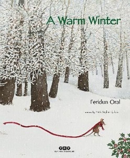 A Warm Winter FERİDUN ORAL